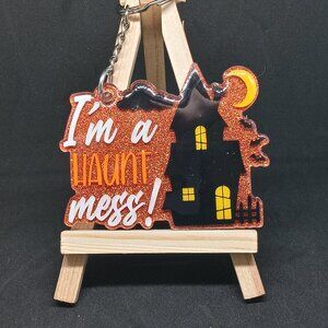 I'm A Haunt Mess Keychain